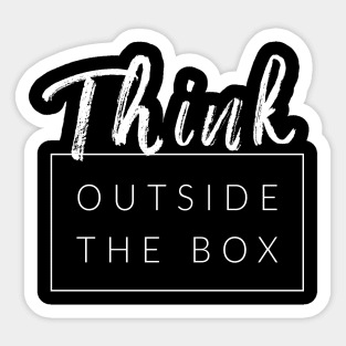 Think Outside The Box Sticker